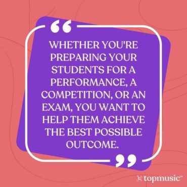 Whether you're preparing your students for a performance, a competition, or an exam, you want to help them achieve the best possible outcome