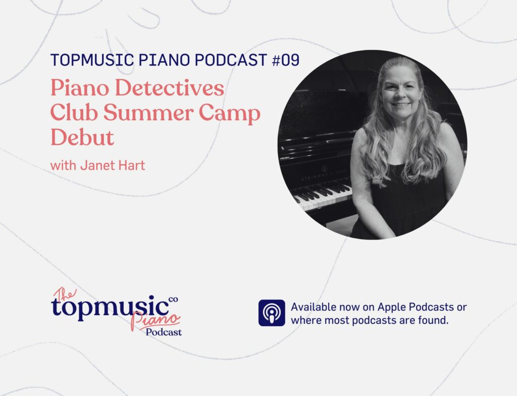 009: Piano Detectives Club Summer Camp Debut with Janet Hart