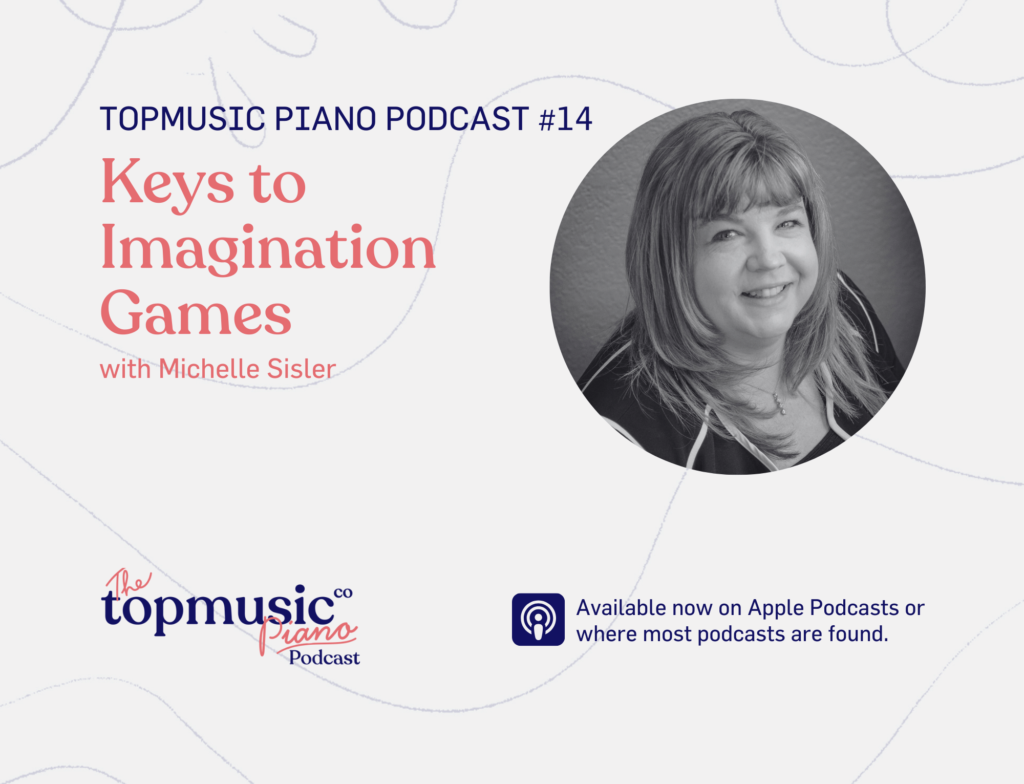 TMPiano Podcast 14 - Keys to Imagination Games with Michelle Sisler