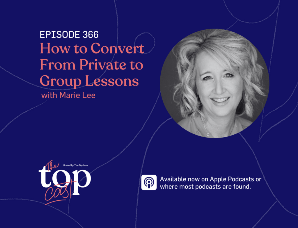 366: How to Convert From Private to Group Lessons with Marie Lee